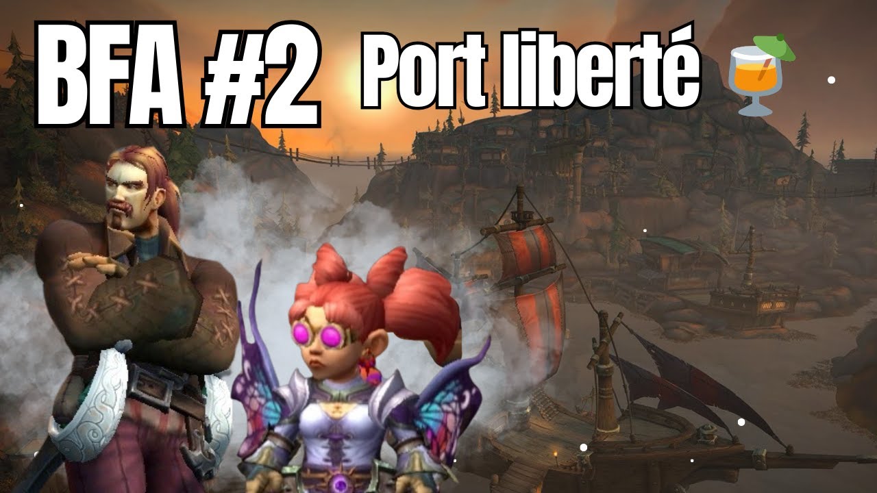 BFA #2 – Port-Liberté, pirates saoulards & ambiance chill