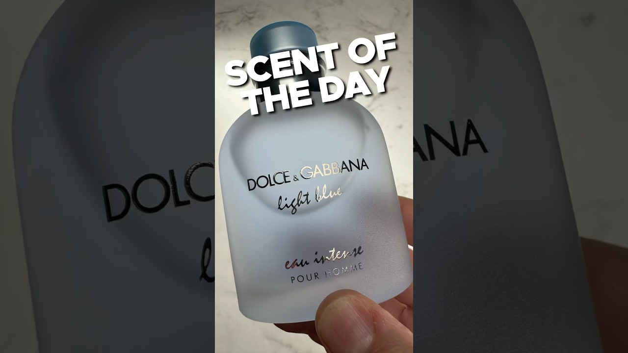 🌊 Аромат дня: Light Blue Eau Intense от Dolce & Gabbana 🌊