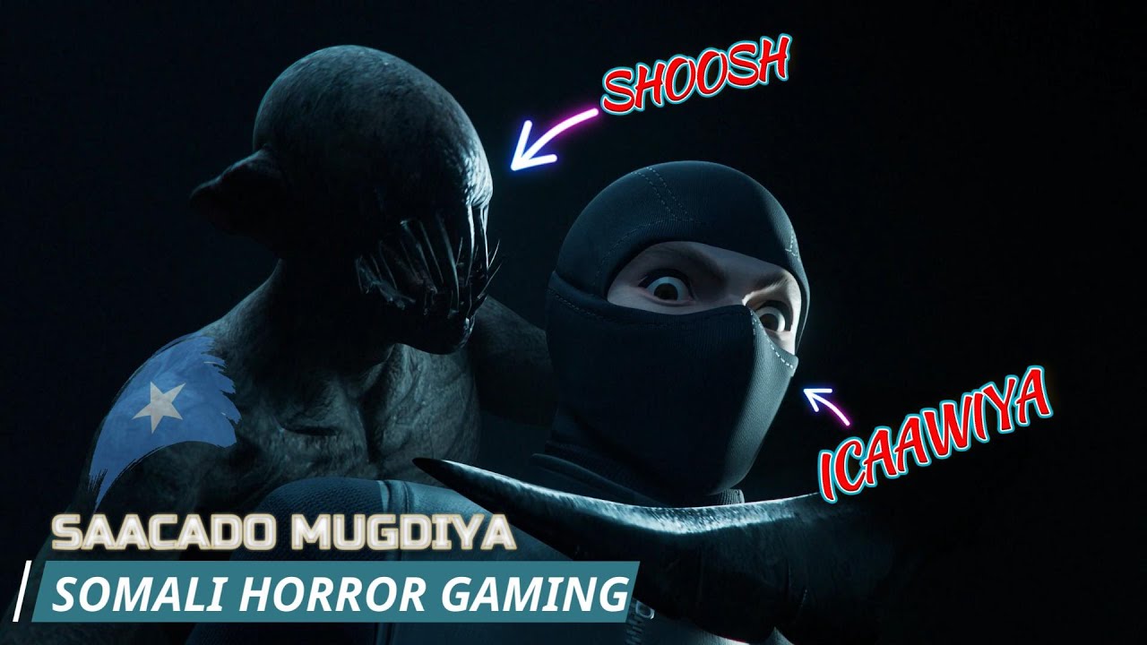 SAACADO MUGDIYA | GAME KAAN WAA NAXDIN IYO QOSOL WADA SOCDA | DARK HOURS | SOMALI GAMING HORROR