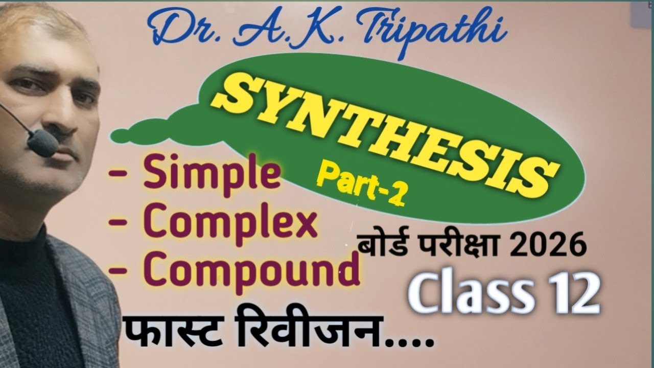 Synthesis fast revision part-2
