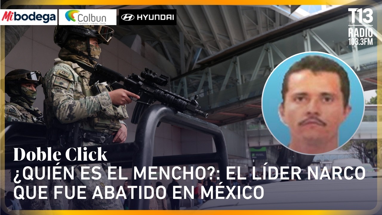 ¿Quién es el Mencho?: El líder narco que fue abatido en México | Doble Click
