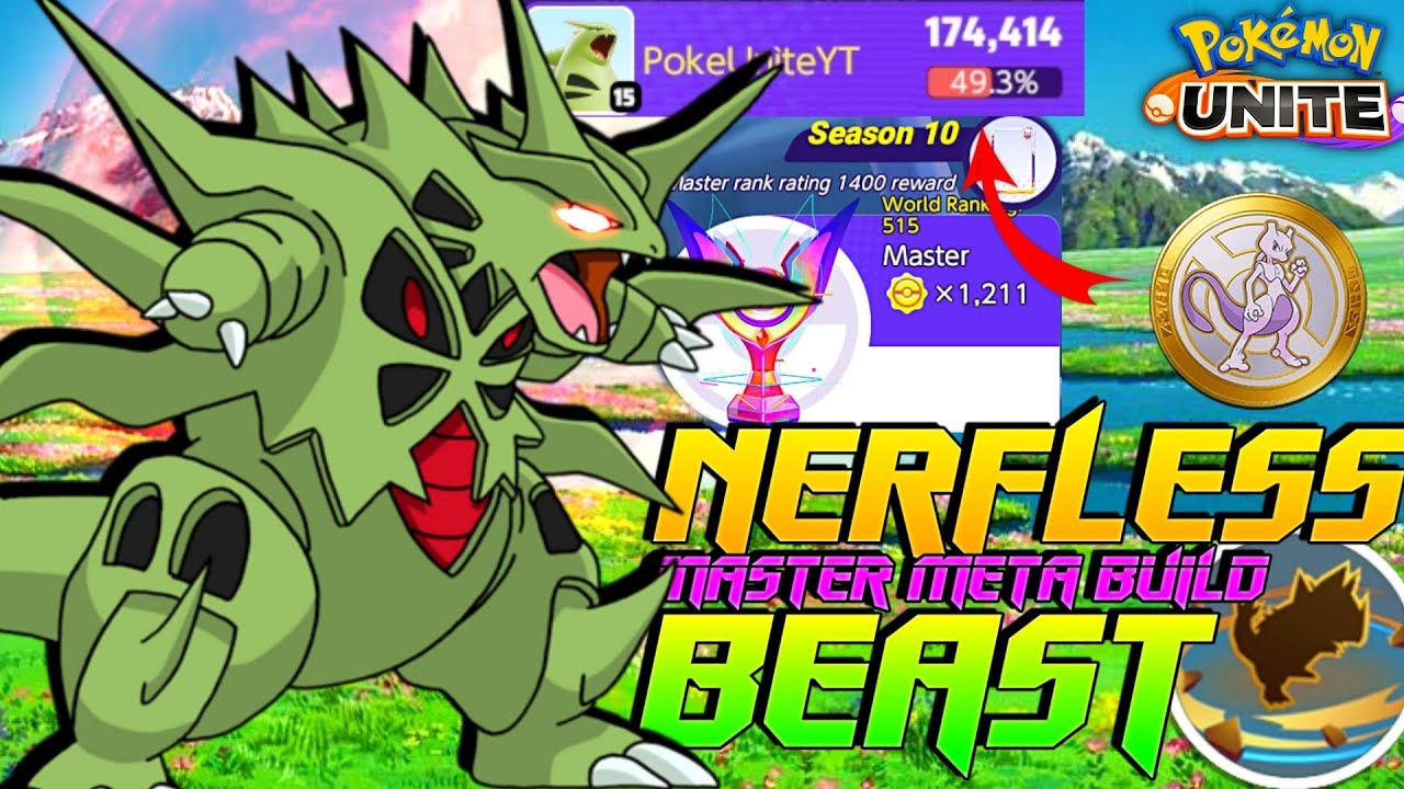 SMASH THROUGH THE MASTER RANK WITH THIS INSANE NERFLESS BEAST TYRANITAR BUILD!!!😳🔥 | Pokemon Unite