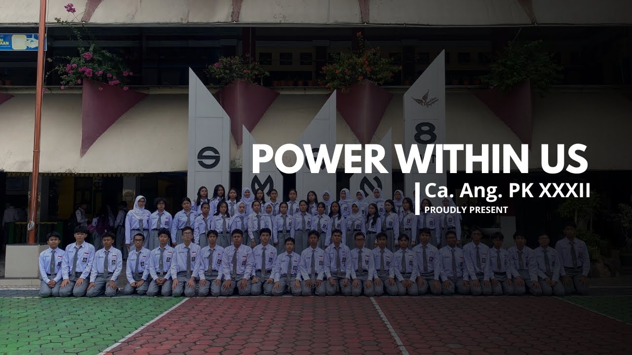  “Power Within Us” – Ca. Ang. PK XXXII