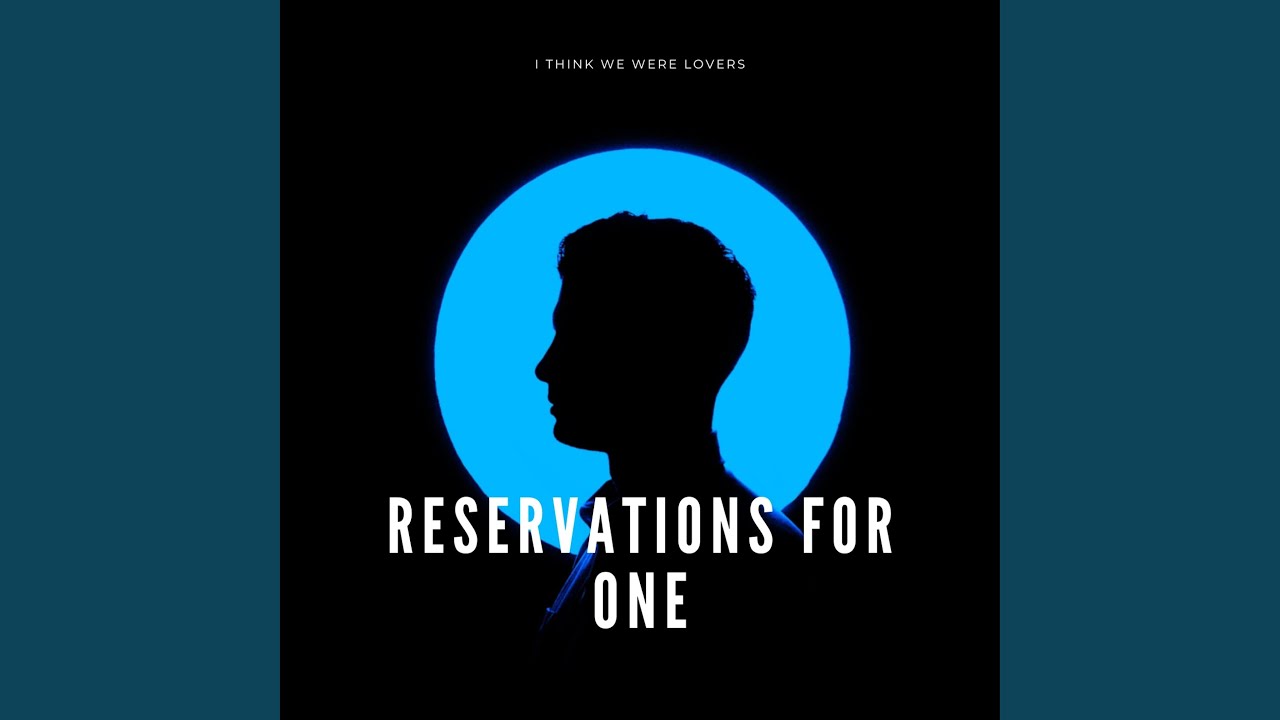Reservations for One