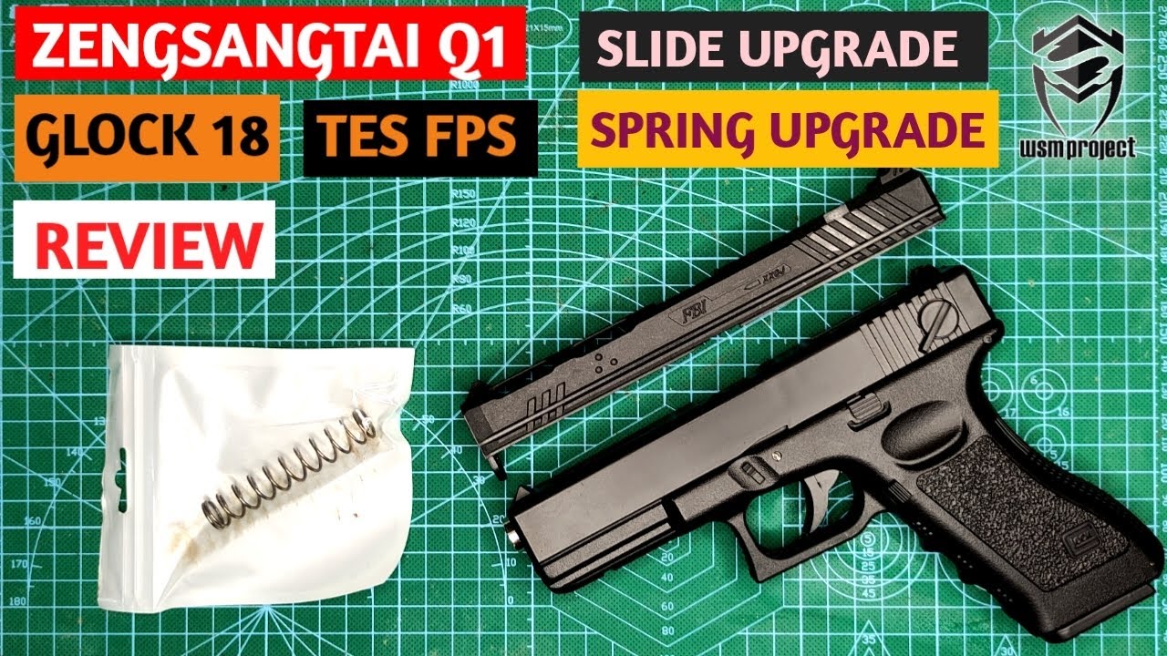 Glock 18 Zengsangtai Q1 Spring dan Slide Upgrade | Yuki Ventura
