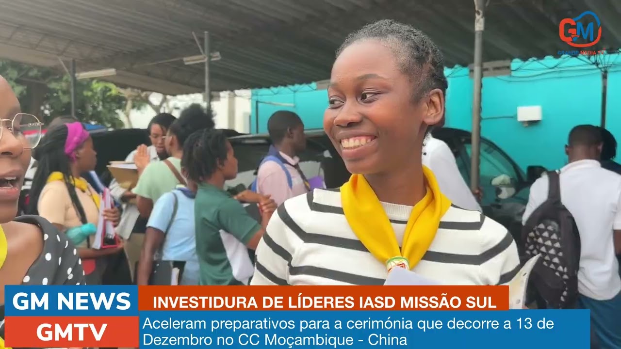 Intensificam-se preparativos para a investidura de líderes da IASD Missão Sul - Moçambique 