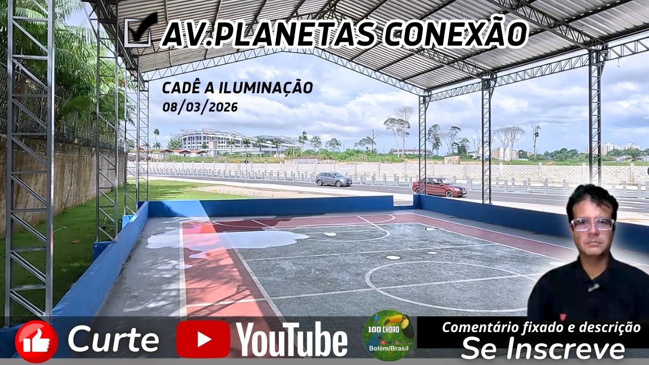 Avenida dos Planetas - Belém: Obra Quase Pronta, Mas Sem Iluminação e Sem Conexão com Rua da Marinha