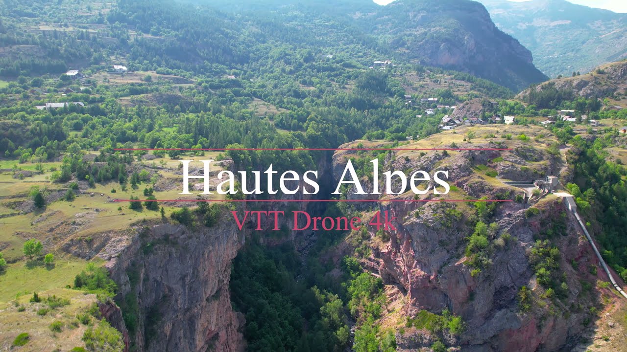 Hautes Alpes - VTT / Drone 4K