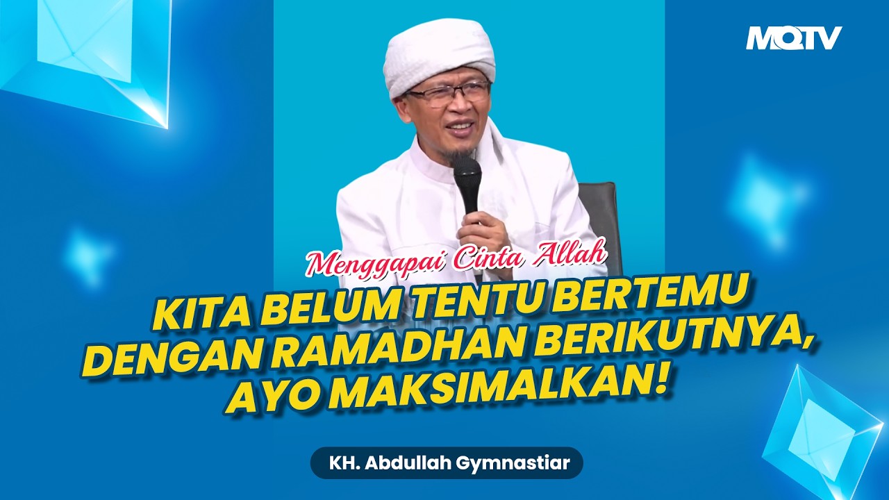 HADIRIN! KITA BELUM TENTU BERTEMU DENGAN RAMADAN BERIKUTNYA, AYO MAKSIMALKAN! | KAJIAN AAGYM