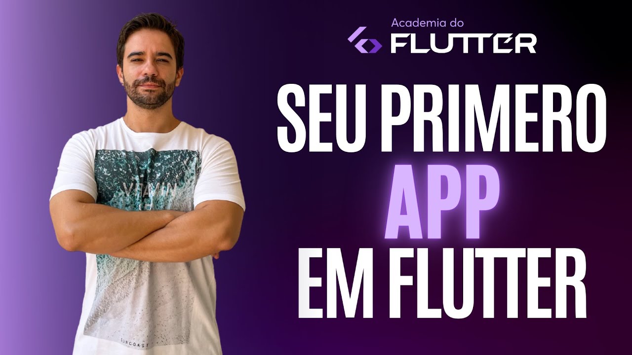 Seu primeiro App em Flutter