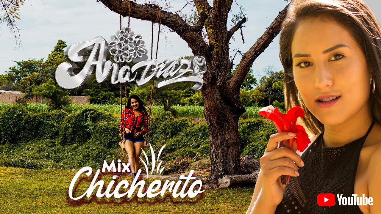 MIX CHICHERITO - ANA DIAZ