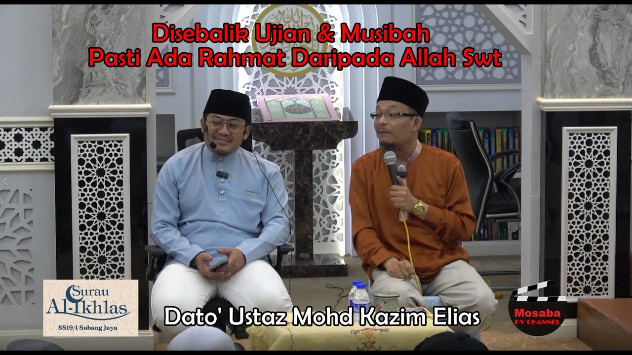 Dato Ustaz Mohd Kazim Elias ~ DISEBALIK UJIAN DAN MUSIBAH PASTI ADA RAHMAT ~ 28 JAN 2026