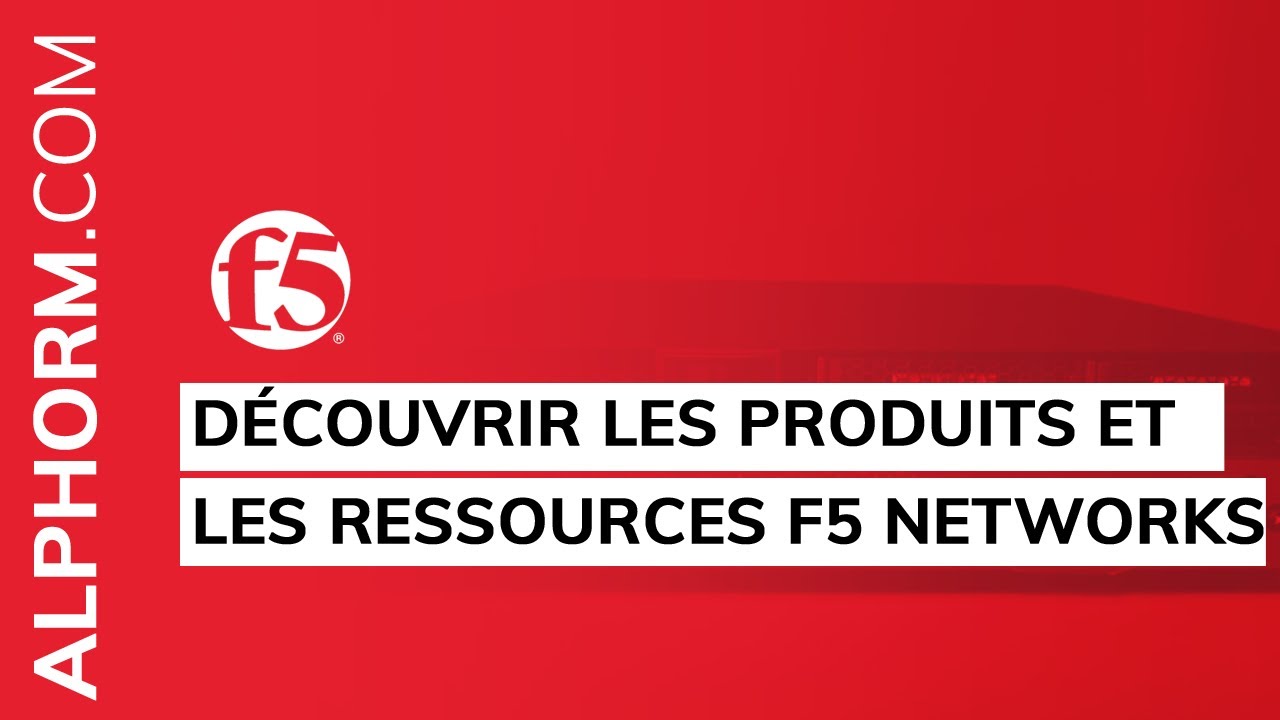 Comment découvrir les produits et les ressources F5 Networks
