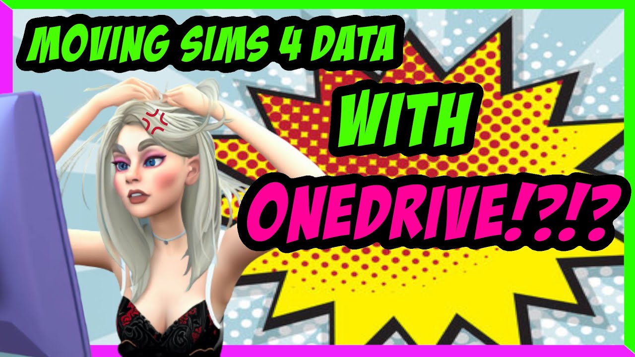 Moving Sims 4 Data without OneDrive