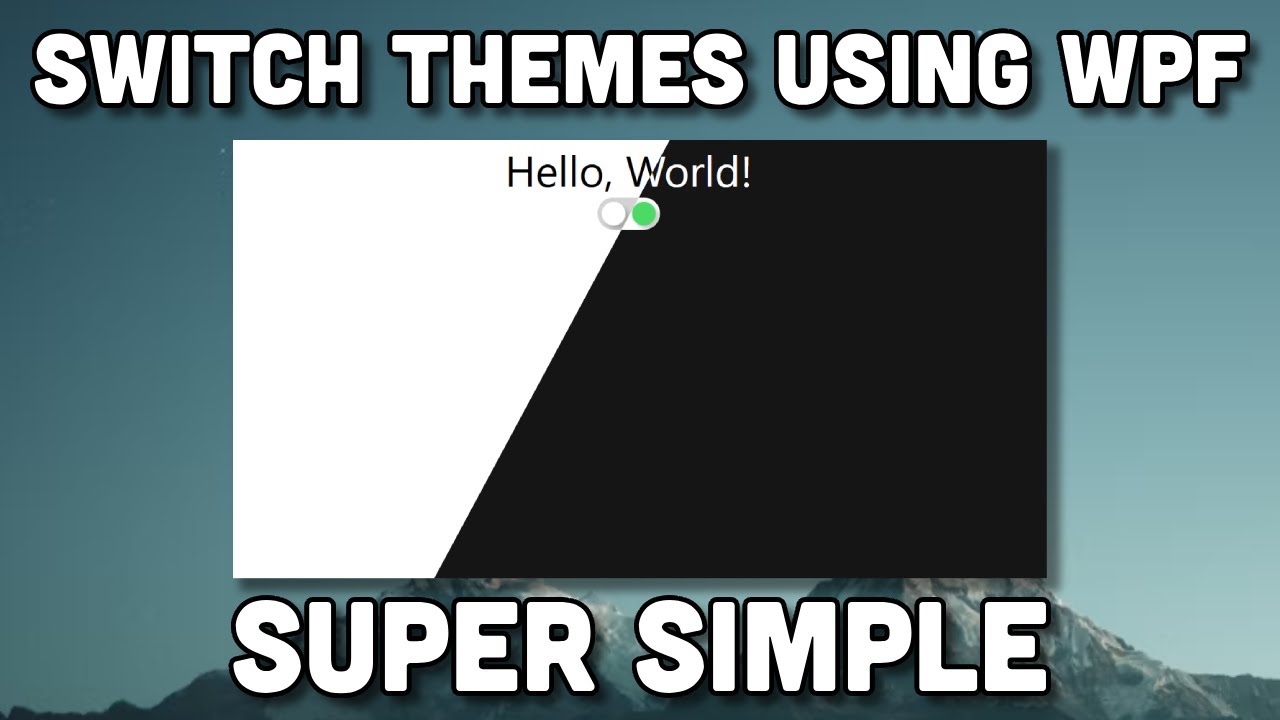 Как менять темы с помощью WPF Tutorial