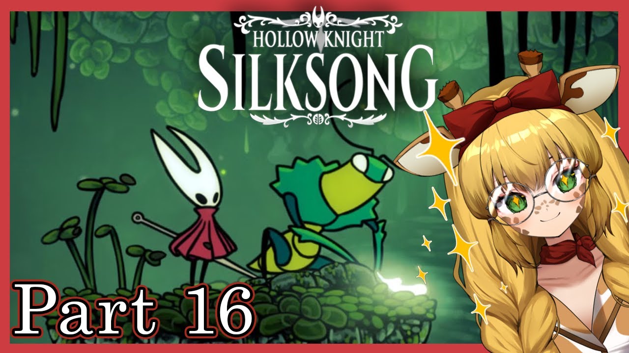 [Hollow Knight: Silksong - Part 16] We've found Lost Verdania, let's get that... elk? deer? IDK