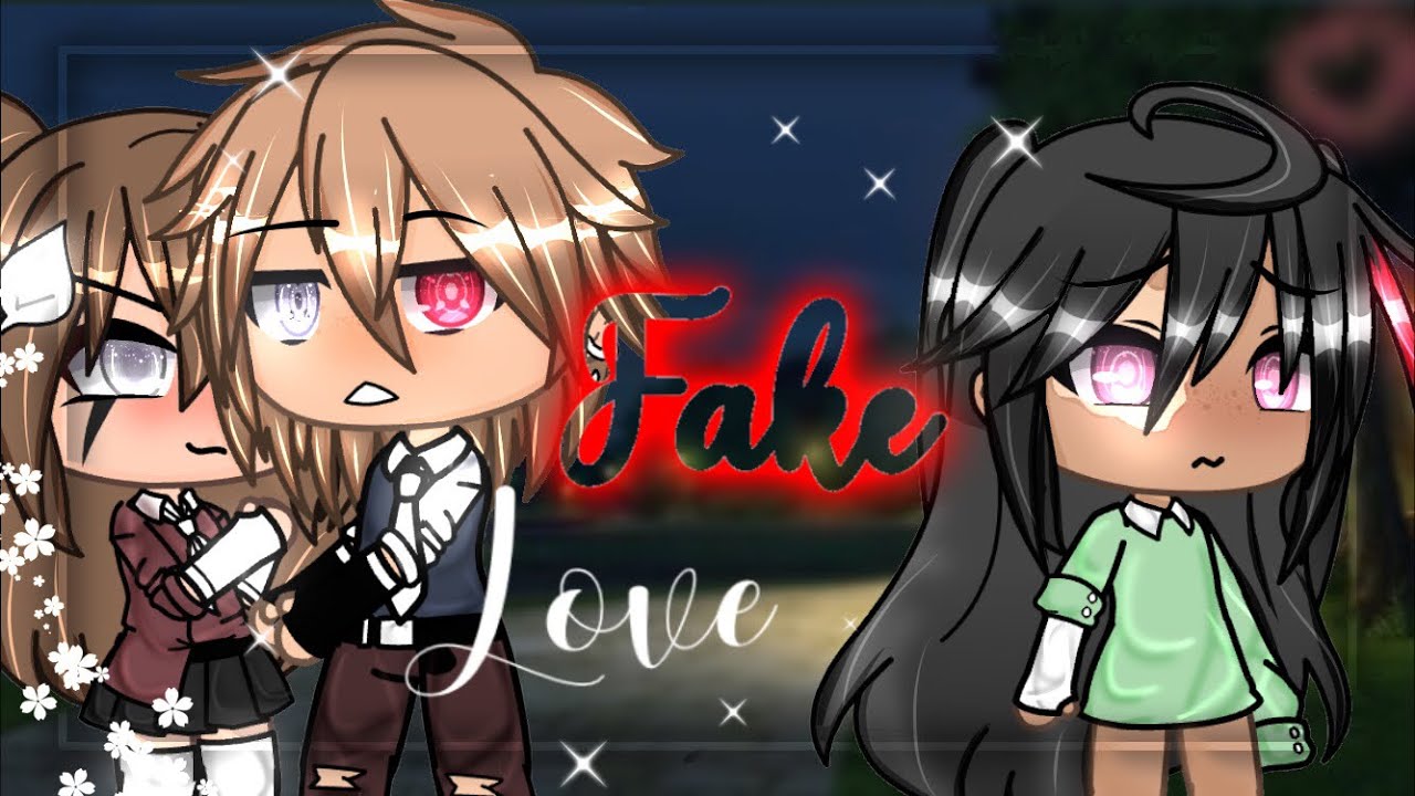 ‘’Fake Love’’ || GLMM Fr|| original || By: Shaira