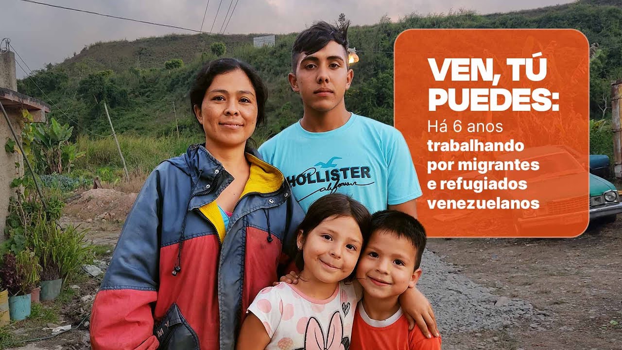 Resposta Migratória: 6 anos do projeto Ven, Tú Puedes! - Visão Mundial