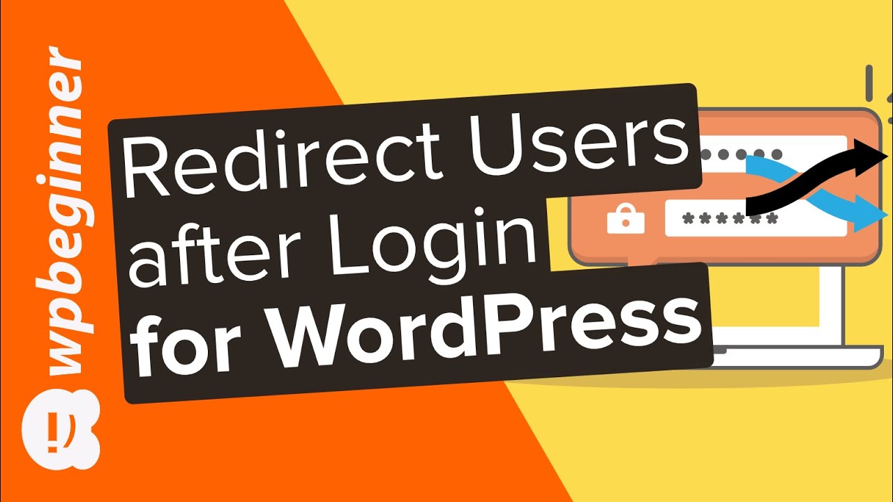 How to Redirect Users after Successful Login in WordPress