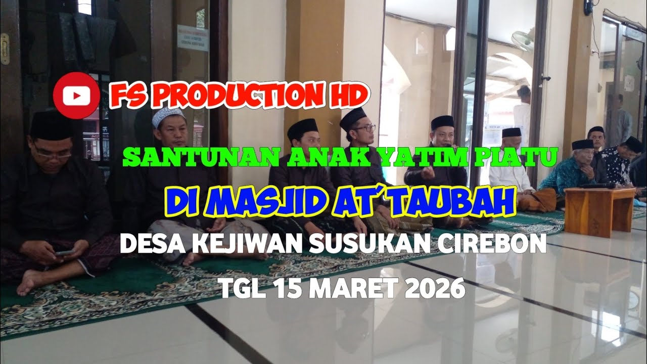 SANTUNAN ANAK YATIM PIATU...DI MASJID JAMI AT'TAUBAH DESA KEJIWAN SUSUKAN CIREBON THN 2026