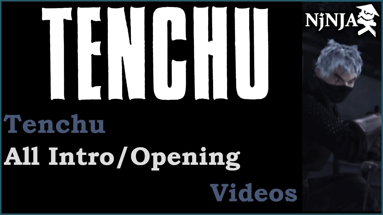 Tenchu Series - All Intro/Opening Videos