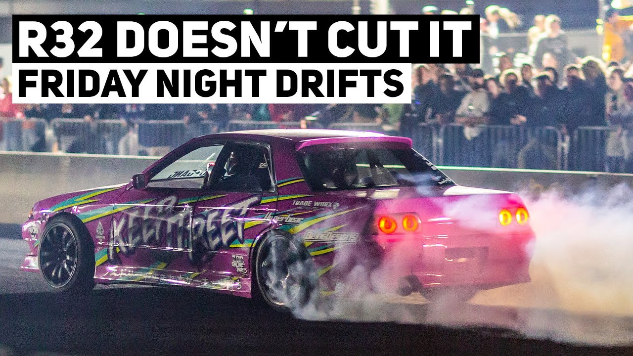 Drift R32 Has More Issues... Sending It At Friday Night Drifts!!