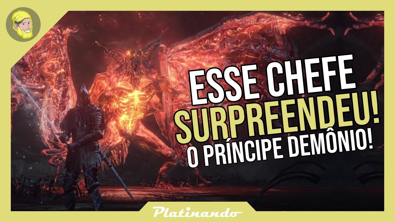 ESSE CHEFE SURPREENDEU DEMAIS! BATALHA CONTRA O PRÍNCIPE DEMÔNIO! - Dark Souls 3 #48