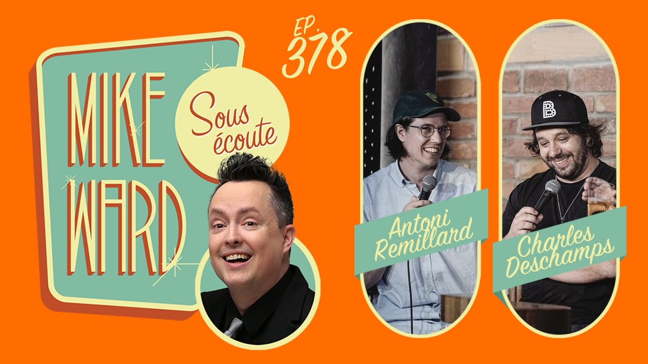 #378 – Charles Deschamps et Antoni Remillard