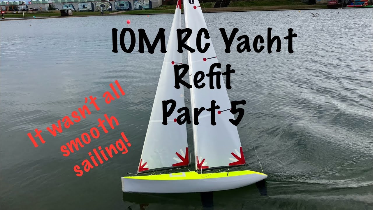 IOM RC Yacht refit part 5 . Getting back on the water with a few minor issues.