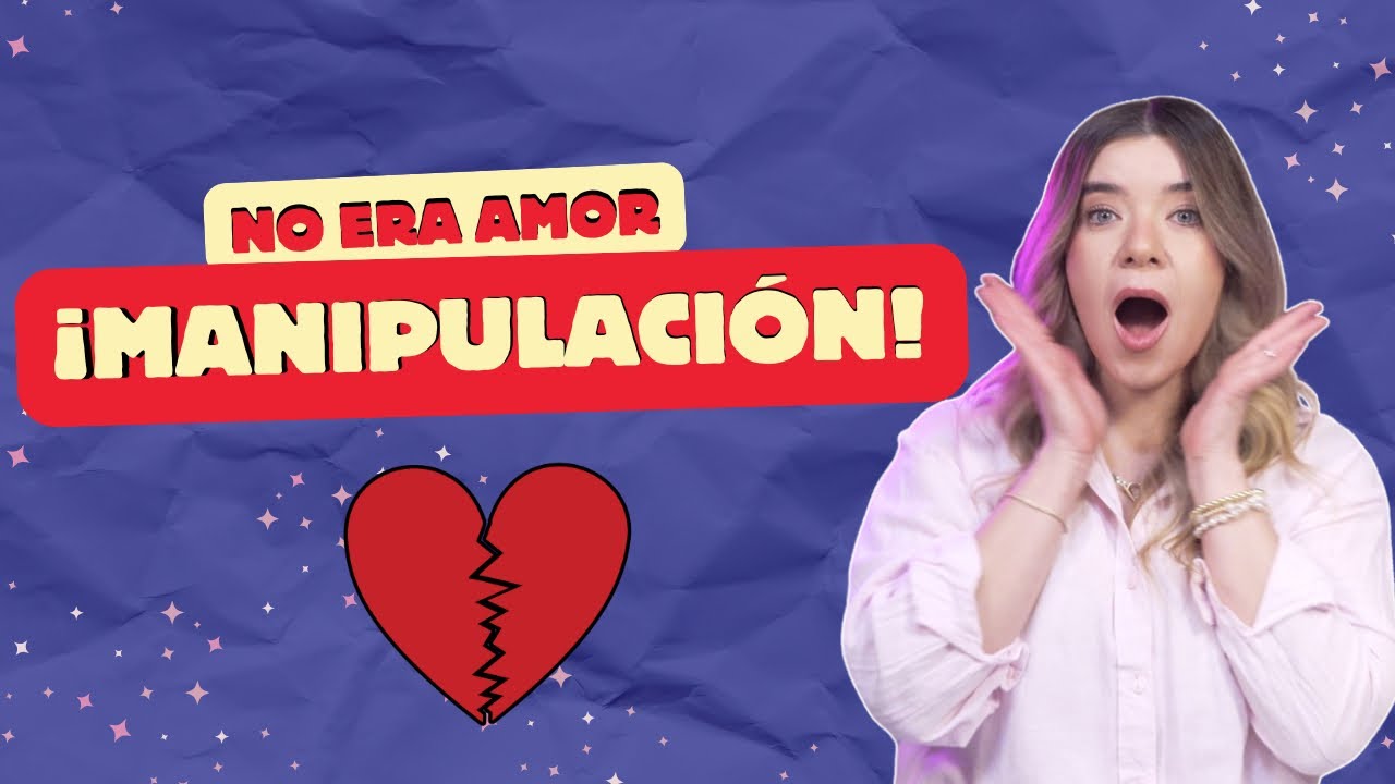 NO era AMOR: era MANIPULACIÓN emocional ❤️‍🩹 BestieStory ✨