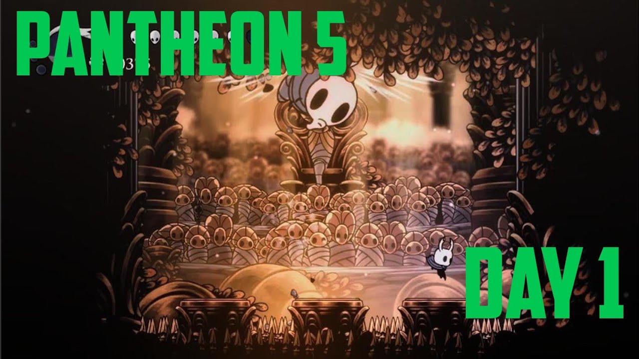 Hollow Knight: Trying to beat Pantheon 5. day 1