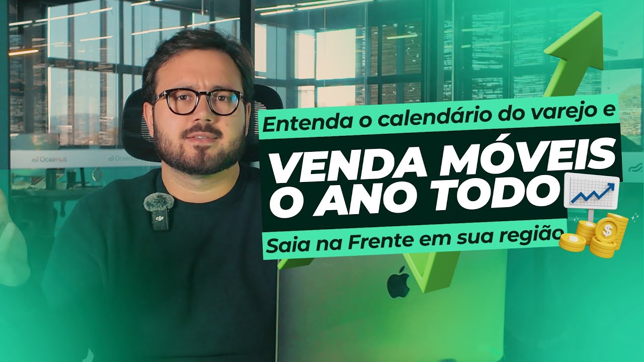 Estratégia de Marketing para Loja de Móveis | Entenda a Sazonalidade do Varejo e Venda o Ano Todo