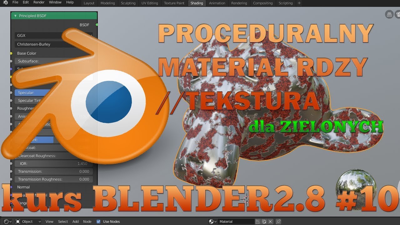 Kurs Blender 2.8 #10 - Materiał Rdzy (Proceduralny) //Tekstura