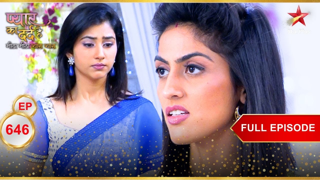 Pankhuri is surprised! | Full Episode:646 | Pyar Ka Dard Hai Meetha Meetha Pyara Pyara