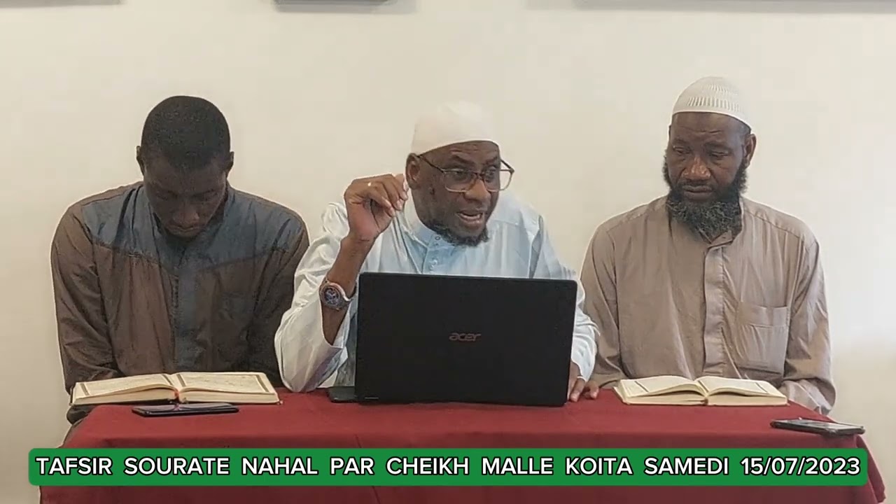 تفسير سورة النحل PAR CHEIKH MALLE KOITA حفظه الله ورعاه SAMEDI 15/07/2023 SONINKARA
