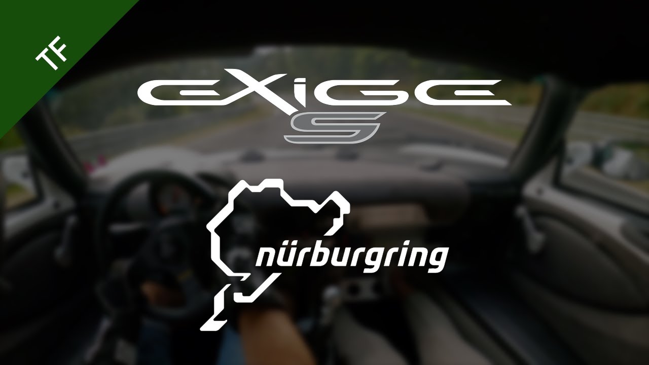 Exige S – Nordschleife TF – 2022-07-31