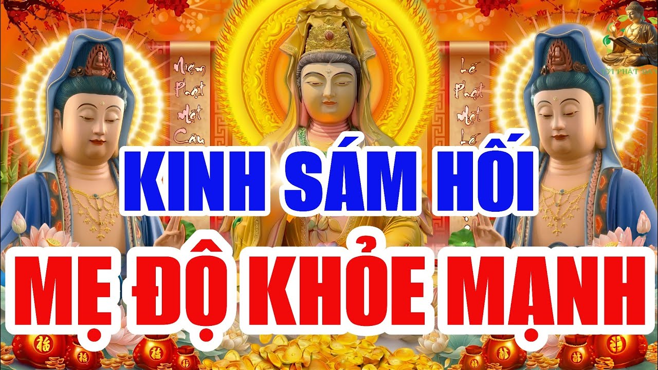 Sáng 26 Âm Tháng Giêng Nghe THẦY Tụng Kinh Cầu An Sám Hối MẸ Che Chở Độ Trì Giải Trừ Ách Nạn BệnhTật