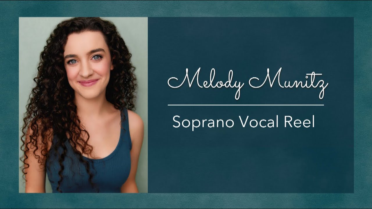 Melody Munitz Soprano Vocal Reel 2026