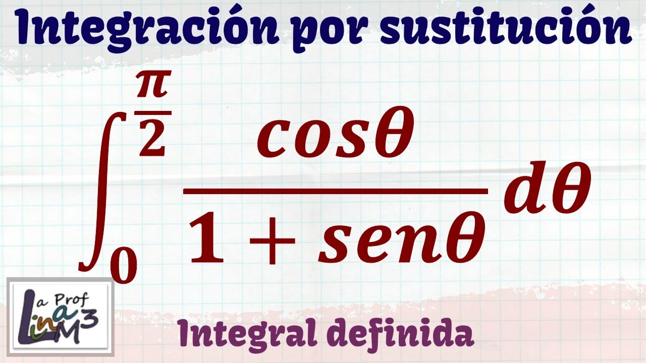 Integración por sustitución ∫(cosθ)/(1+senθ)dθ | Integral Definida | La Prof Lina M3