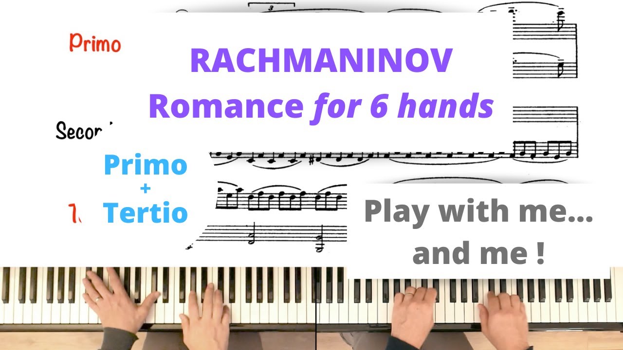 RACHMANINOV : Romance for 6 hands, PRIMO + TERTIO