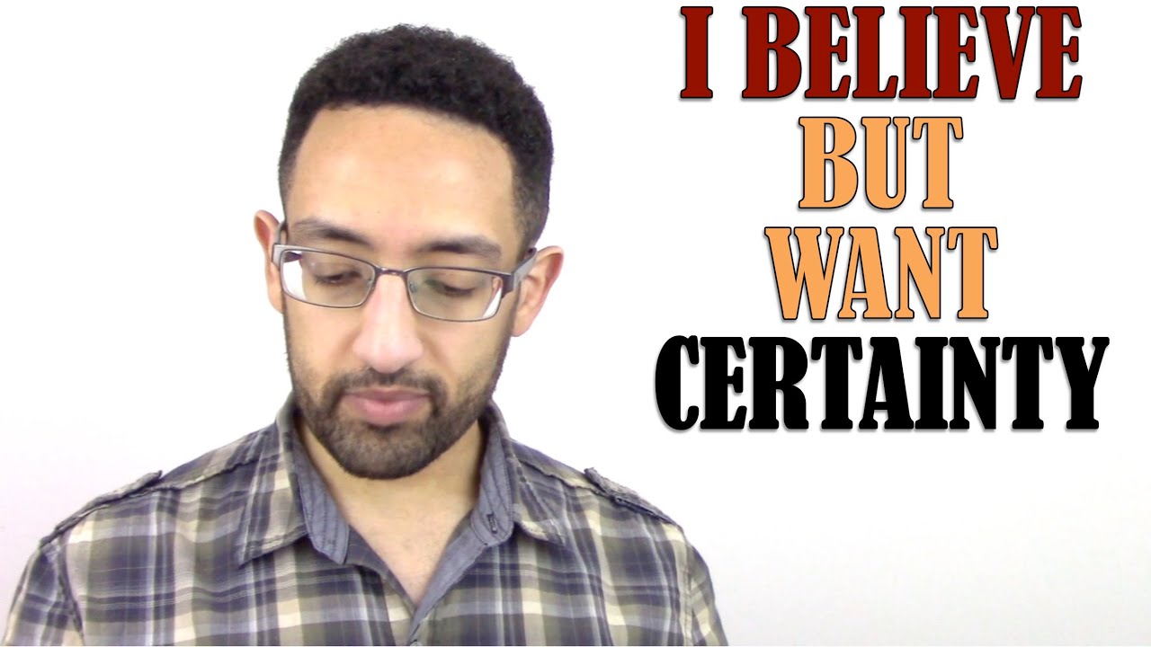 ST#33: I Believe...but Want More Certainty in Islam
