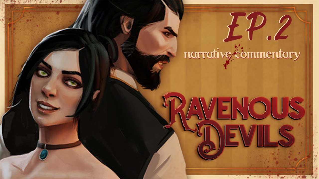 Ravenous Devils | Psycho-Horror Cooking Simulator | Ep. 2 | Narrative Commentary
