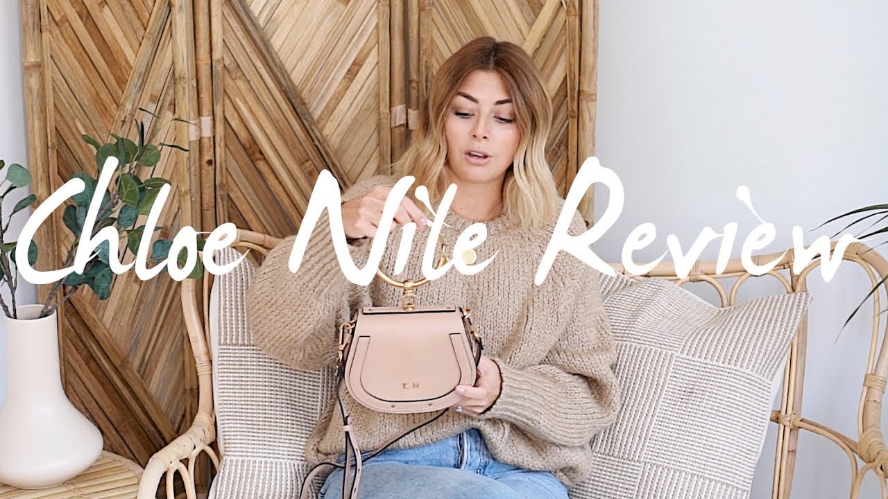 Chloe 'Nile' Bag Review | Is It Worth The Money?
