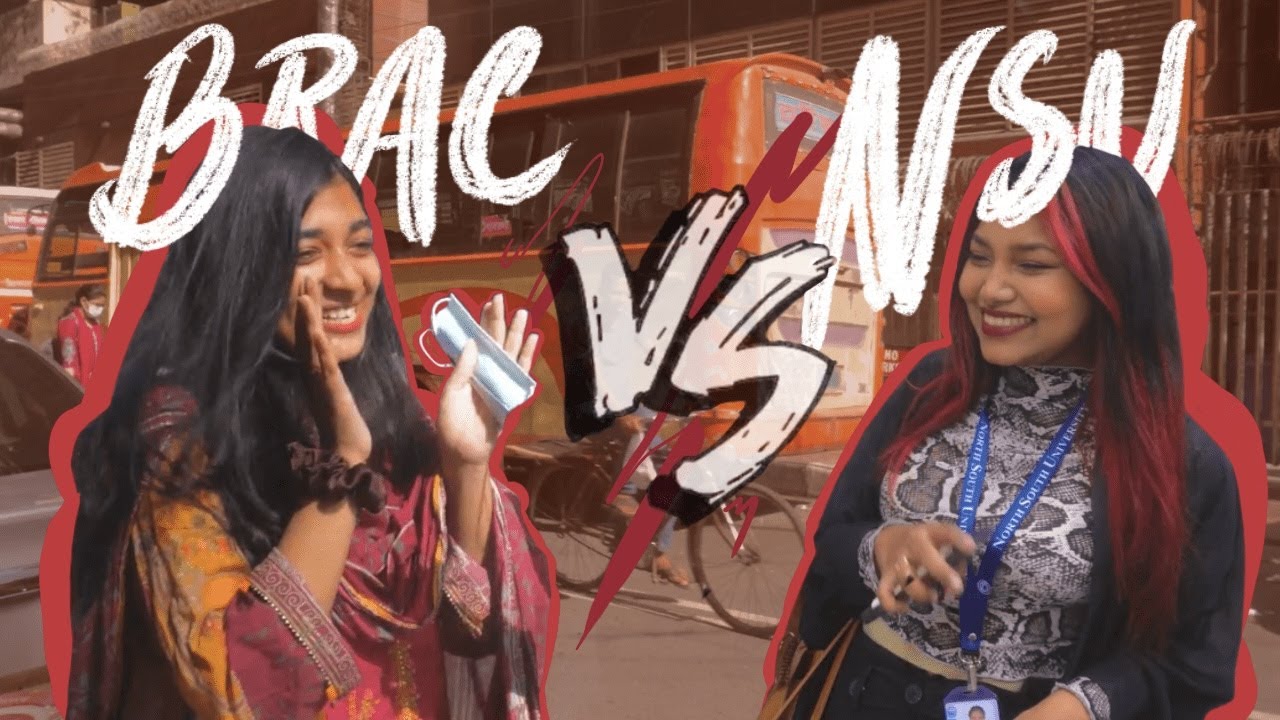 NSU VS BRAC | Asking Students