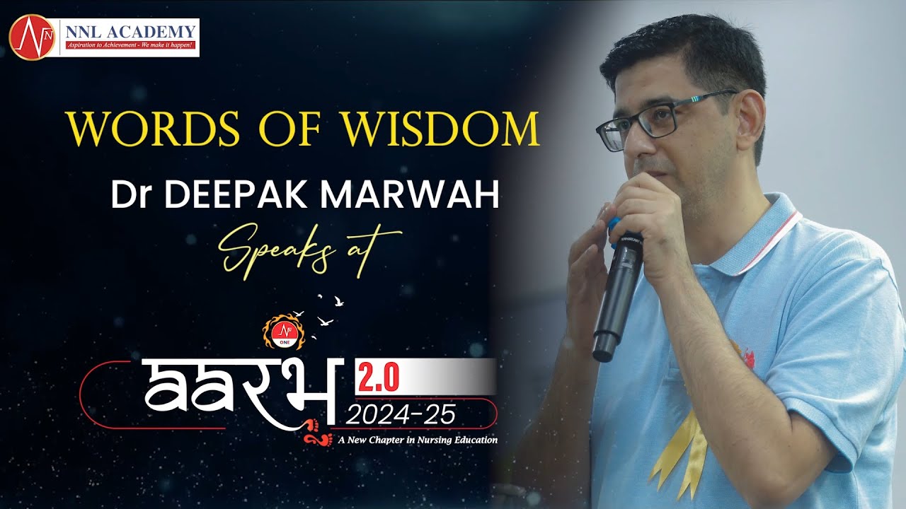Words of Wisdom: Dr Deepak Marwah Speaks at Aarambh 2.0 (2024-25) | NNL ONE | NNL Academy