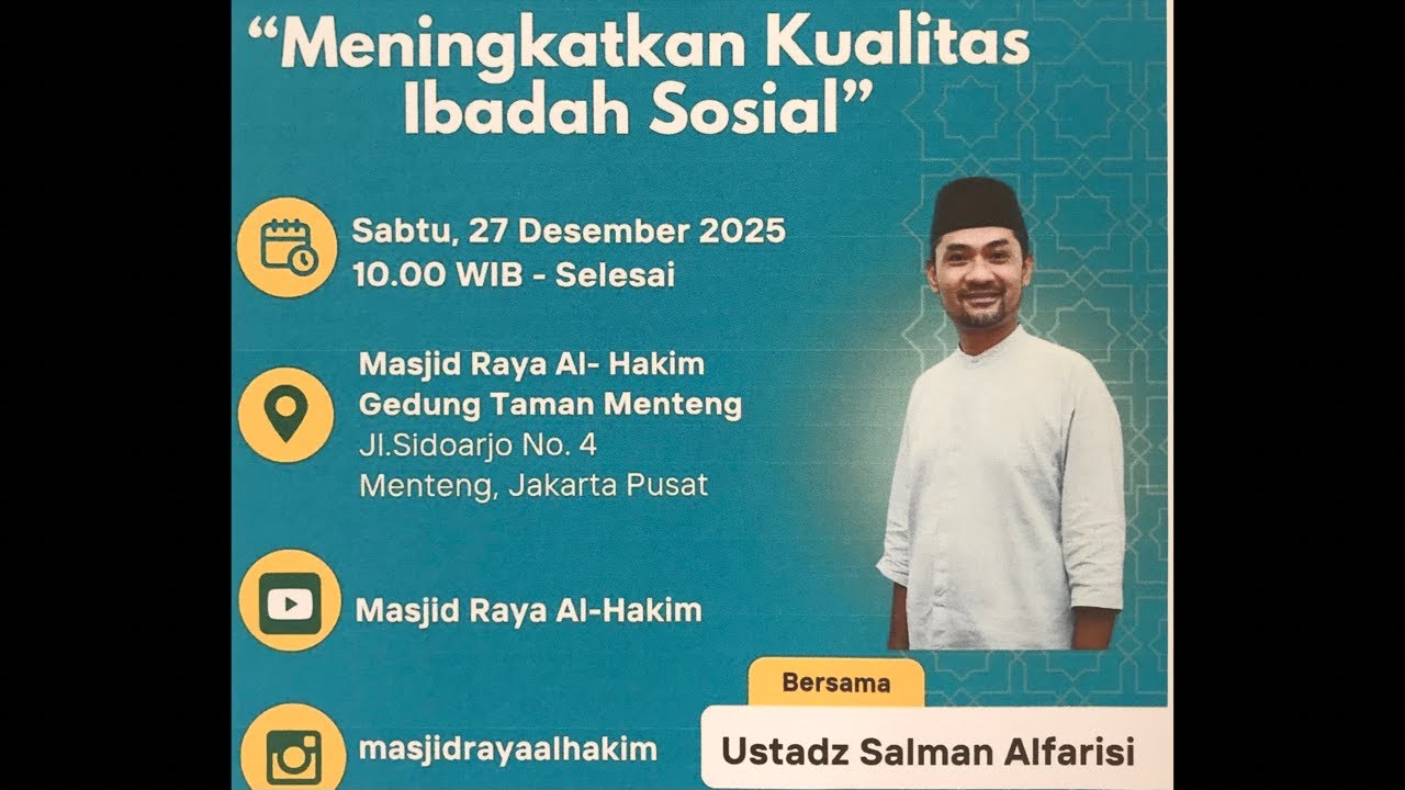 Taklim Sabtu pagi  “ MENINGKATKAN KUALITAS IBADAH SOSIAL” bersama ustadz Salman Alfarisi