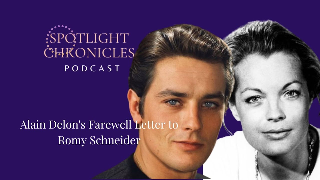 Alain Delon's Farewell Letter to Romy Schneider