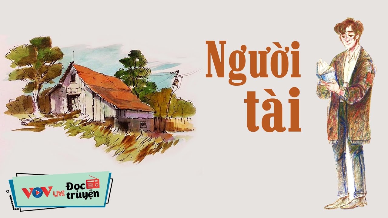 Người T&agrave;i - Giọng Đọc  NSƯT Kim C&uacute;c | Đọc Truyện Đ&ecirc;m Khuya Đ&agrave;i Tiếng N&oacute;i Việt Nam Hay Nhất VOV 645