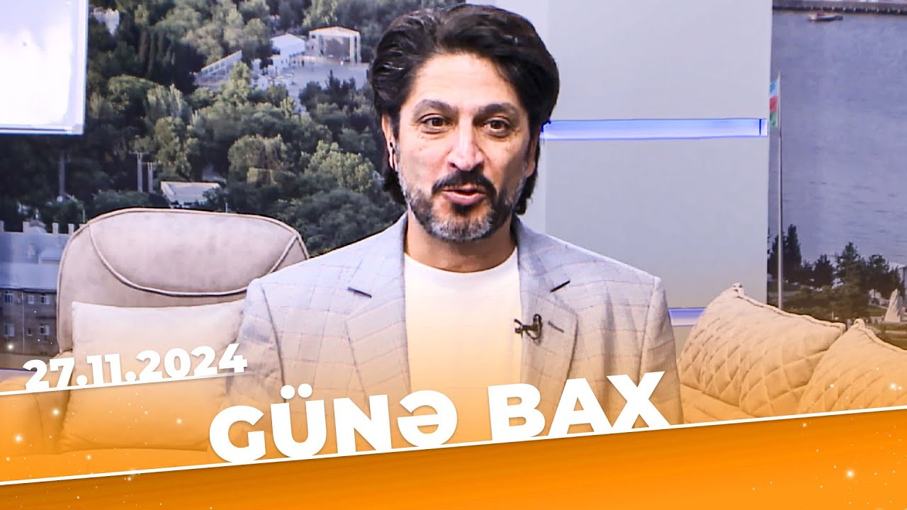 Günə Bax | Tam bölüm | 27.11.2024