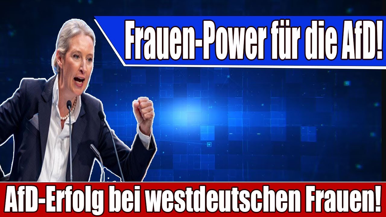 AfD gewinnt neue W&auml;hlerinnen: Frauen in Westdeutschland wenden sich zu